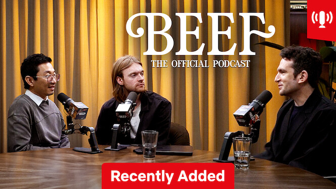 16th Apr: BEEF: The Official Podcast (2026), 4 Episodes [TV-MA] (6/10)